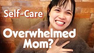 Self-Care 5 Hacks for Busy Moms Mom Child Life in Japan