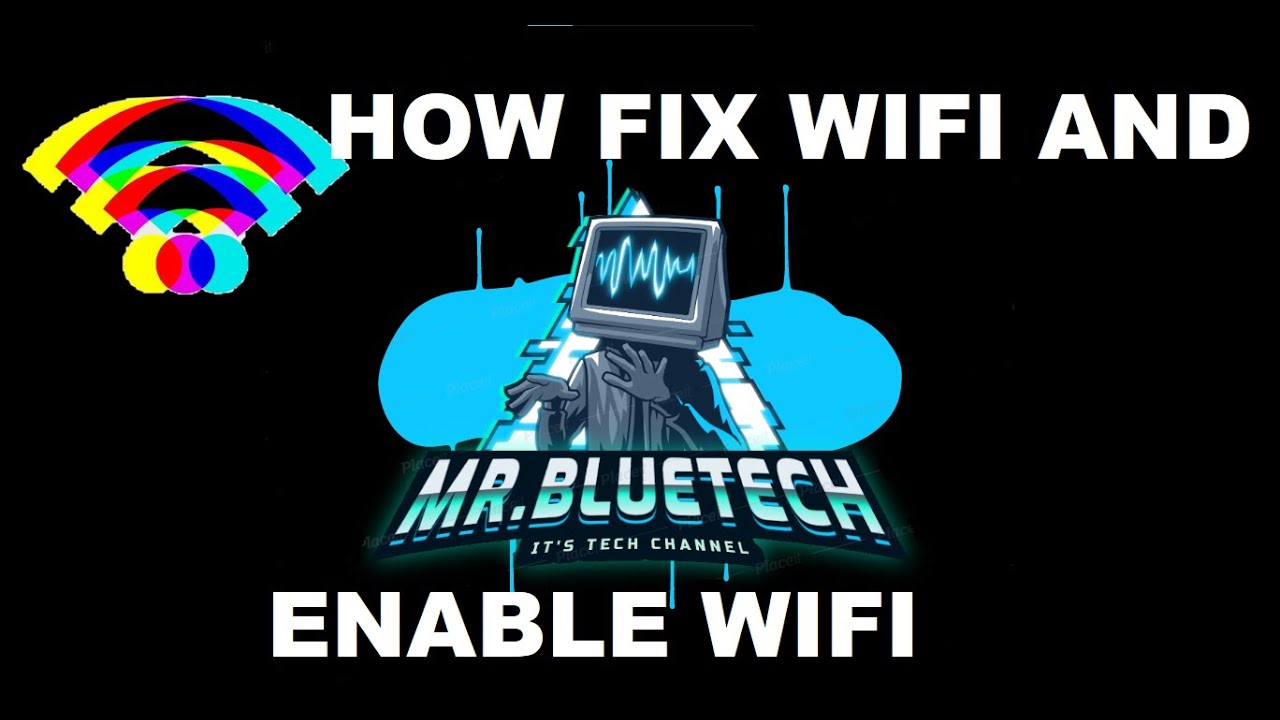 how to fix wifi connection and enable wifi 