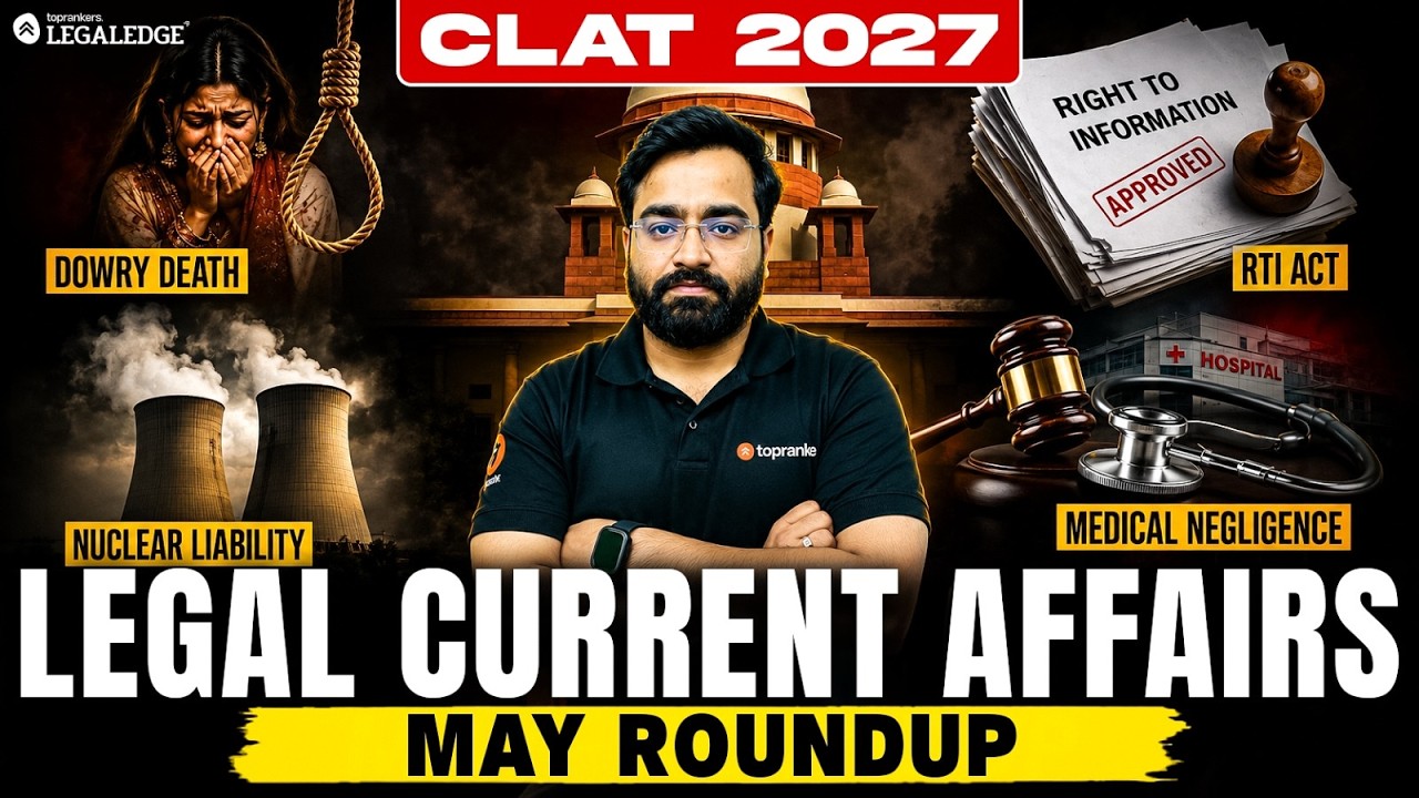 CLAT 2027 Legal Current Affairs May Roundup | UAPA Bail, RTI Act ...
