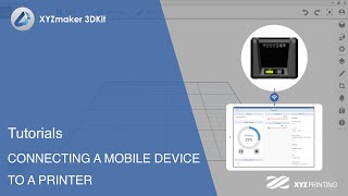 XYZmaker 3DKit Tutorials I Connecting a mobile device to a printer screenshot 5