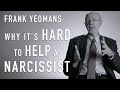 Our Dilemma in Dealing With Narcissists (w/ Opera Star Fantasy Example) - FRANK YEOMANS