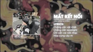 Mất Kết Nối - Dương Domic Tunhom X Dj Zenda Hot Tiktok 2024 Ta Mất Nhau Thật Rồi Em Ơi