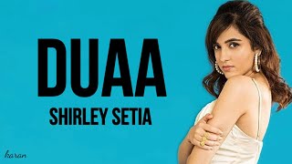 Shirley Setia - Duaa (Lyrics)