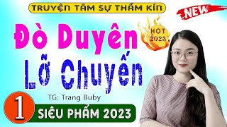 Càng Nghe Càng Thấy Hay - ĐÒ DUYÊN LỠ CHUYẾN - Truyện Đêm Khuya Việt Nam Full screenshot 3