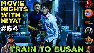 Train to Busan (2016) - Movie Nights With Niyat (#64)