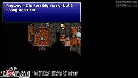 Final Fantasy 6 Ted Woolsey Uncensored - Part 8