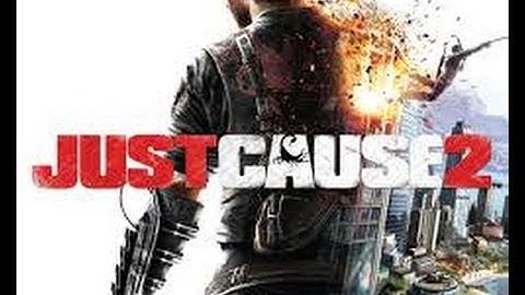 Just Cause 2 Funny moments and crashes
