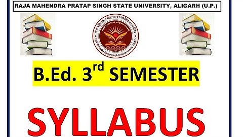 B.Ed. Syllabus 2025 | B.Ed. 3 Sem| Raja Mahendra Pratap Singh State University Aligarh #rmpsu #dbrau