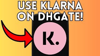 How To Pay With Klarna On Dhgate (Full Guide) 2025!