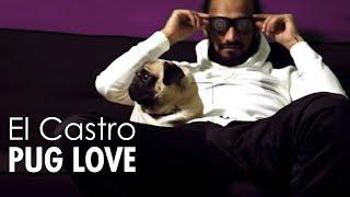 El Castro - Pug Love (Outro) chords