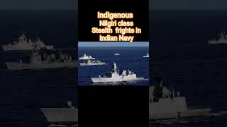 Nilgiri class frights in Indian Navy 🎉🎉♥️♥️🎉🎉