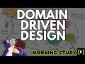 Learning Domain Driven Design from scratch | Morning study