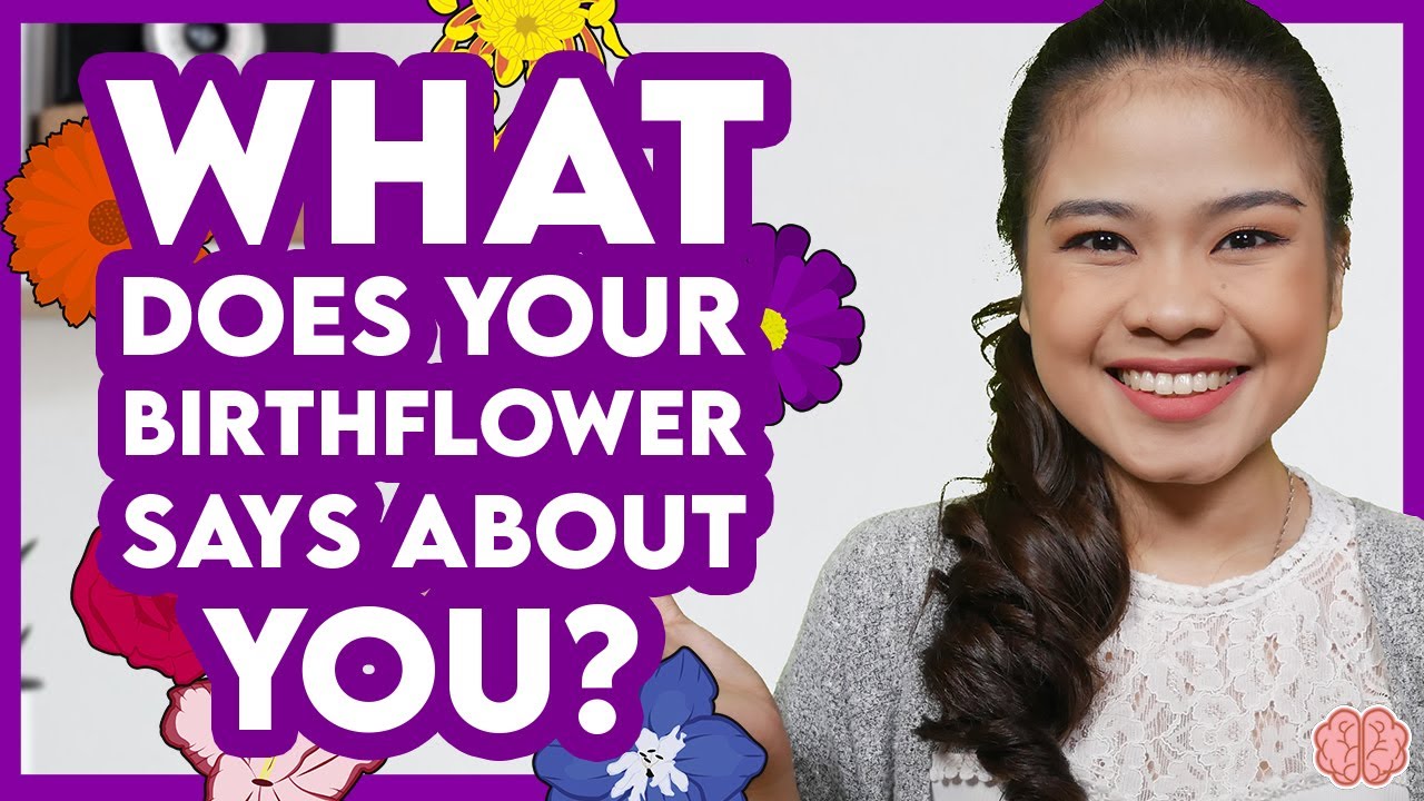 What does your birth flower says about you? YouTube