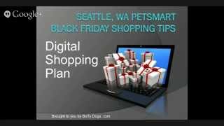 Seattle, WA PetSmart Black Friday Shopping Tips - Digital Shopping Plan (5 of 5)