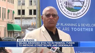 Selma gets over $700,000 to improve streetscape, sidewalks