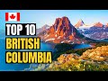Top 10 best places to visit in british columbia 2024  canada travel guide
