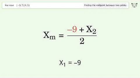 Find the midpoint between two points p1 (-9,7) and p2 (8,5): Step-by-Step Video Solution