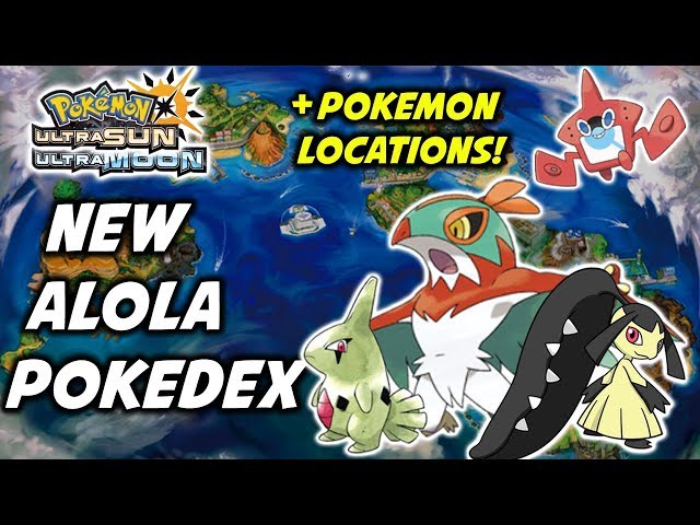 Pokémon Ultra Sun and Ultra Moon Alola Dex: Locations and more!