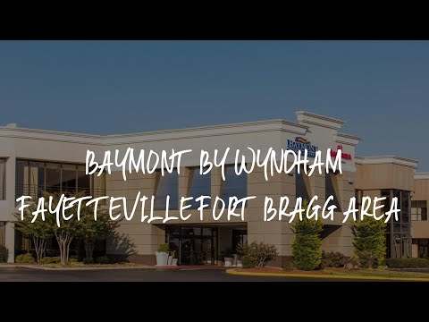 Baymont by Wyndham Fayetteville Fort Bragg Area Review - Fayetteville , United States of America