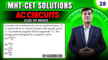 AC Circuit MHT-CET 2025 PYQ