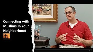 Connecting With Muslims In Your Neighborhood