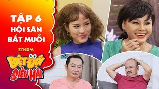 Biệt đội siêu hài | Tập 6 - Tiểu phẩm: Phương Trinh Jolie, Lê Giang phá tan âm mưu của các ông chồng