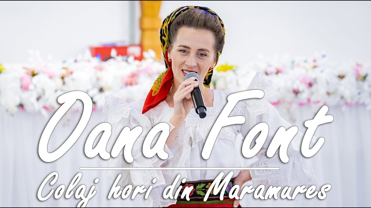 Oana Font - Colaj hori din Maramures LIVE