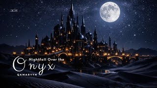 Nightfall over the Onyx – Obsidian City Nightscape  | Qamaryth