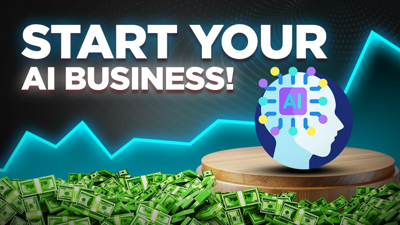 Starting an AI Business from Scratch in 2024: Step-by-Step Guide - YouTube