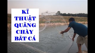 HƯỚNG DẪN KĨ THUẬT QUĂNG CHÀY BẮT CÁ | CATCH FISH PART 7