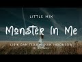 Little Mix - Monster In Me | Lirik Lagu Terjemahan Indonesia by GriMusic