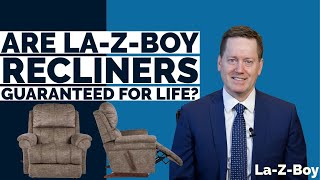 Are LaZBoy Recliners Guaranteed For Life? (A Warranty Breakdown)