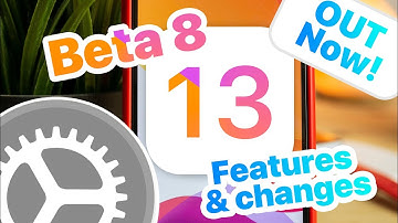 iOS 13 Beta 8 Changes & Features, Are we Close to Final Release?