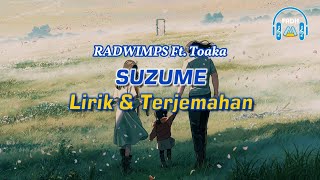 RADWIMPS Ft. Toaka - すずめ「Suzume」(Lirik & Terjemahan Indonesia)