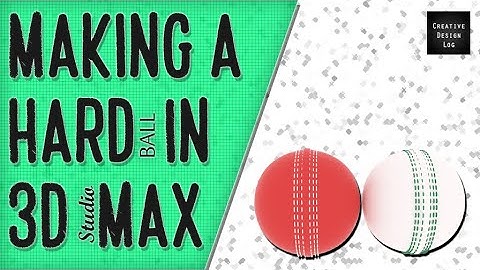 Making a Hard Ball in 3D Studio Max 2018 using V Ray 3.6 | Speed Level Design