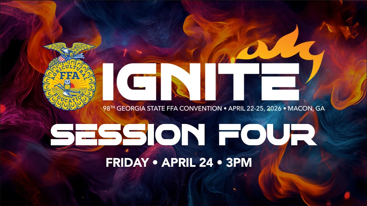 Session Four - 98th Georgia FFA Convention - YouTube