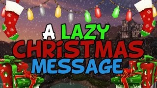 A Lazy Christmas Message A Lazy Christmas Message
