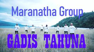 GADIS TAHUNA | Maranatha Group | Official Music Video | Pop Masamper