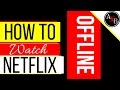 How to watch Netflix Offline | Android