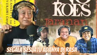 Podcast Cethik Geni : Segala Sesuatu Adanya di Rasa. ( Nomo Koeswoyo)