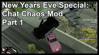 New Years Eve Special: Chat Chaos Mod Part 1