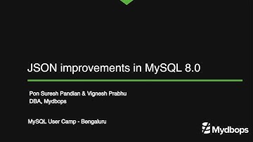 Dive Deep into JSON: Unveiling the New Features in MySQL 8.0. - Mydbops