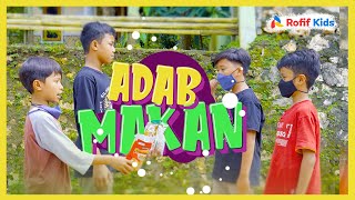 Rofif Kids : Adab Makan