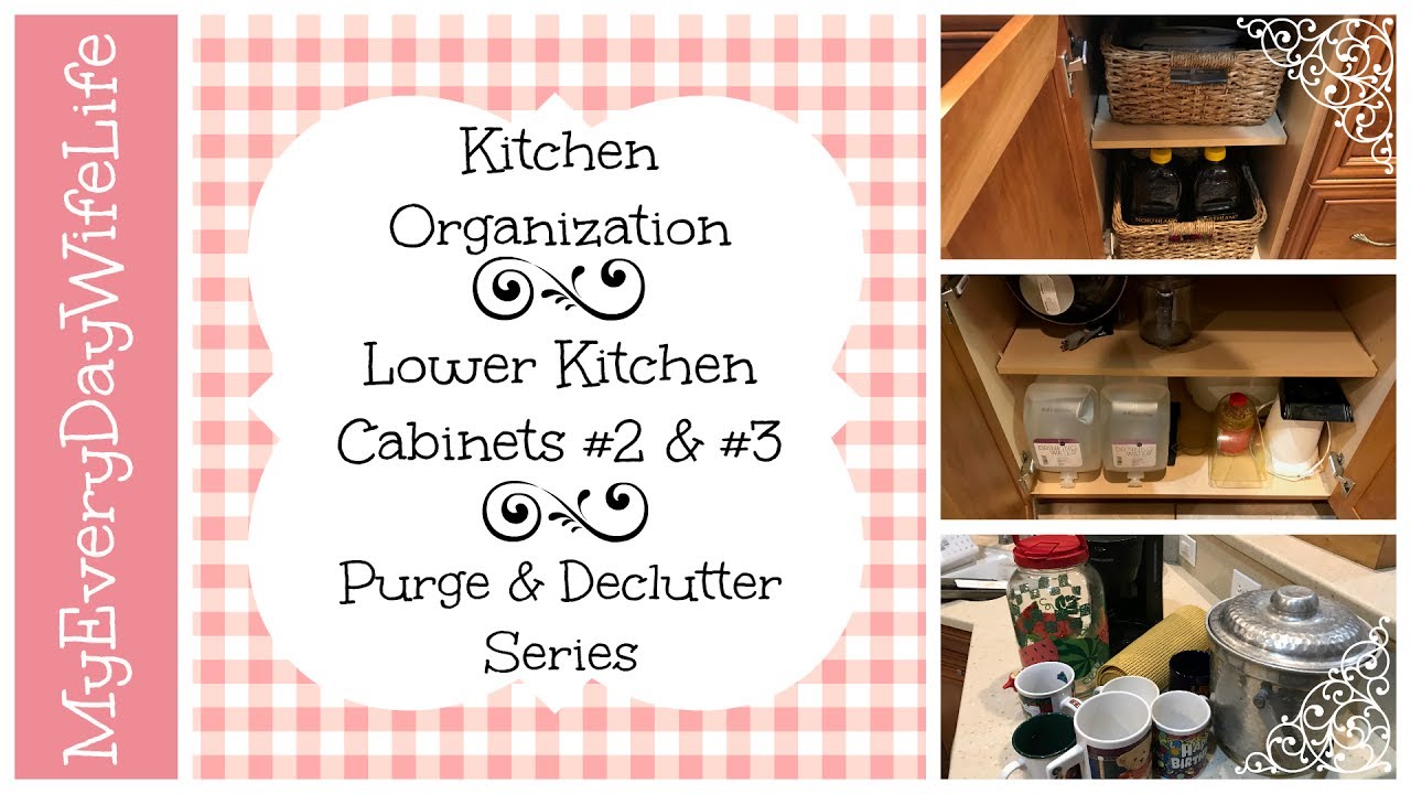 Kitchen Organization || Lower Kitchen Cabinets 2 & 3 || Purge