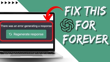 FIX: There was an error generating a response ChatGPT