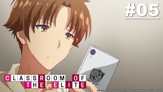 Classroom of the Elite - Episode 05 [English Sub]