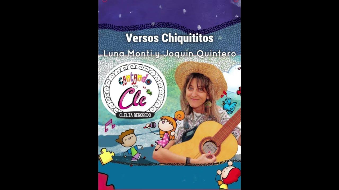 Versos chiquitos de Luna Monti y Joaquín Quintero - YouTube