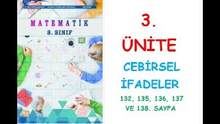 8. Sinif Matemati̇k Ders Ki̇tabi Meb Yayinlari 3. Üni̇te Cebi̇rsel İfadeler 132, 135, 136, 137,138.Sayfa