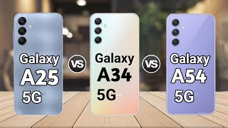 Samsung A25 5G vs Samsung A34 5G vs Samsung A54 5G