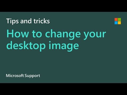 How To Use Your Own Image As Your Desktop Background | Microsoft